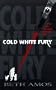 Cold White Fury