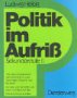Politik im Aufriß. Sekundarstufe 2. Von der Europäischen Gemeinschaft zu den Vereinigten Staaten von Europa? Europa und die Welt nach dem Ost-West-Konflikt. Der Nord-Süd-Konflikt.