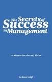 The Secrets of Success in Management: 20 Ways to Survive and Thrive