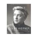Oskar Werner, 1922-1984: Welch Einen Sonderbaren Traum Traumt' Ich-- book cover