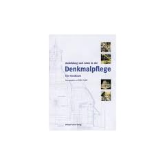 Ausbildung und Lehre in der Denkmalpflege. Ein Handbuch