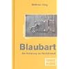 Blaubart - Die Befreiung der Weiblichkeit