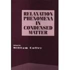 Click here to buy Advances in Chemical Physics, Relaxation Phenomena in Condensed Matter (Advances in... by  William T. Coffey.
