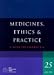 Books : Medicines, Ethics and Practice: A Guide for Pharmacists