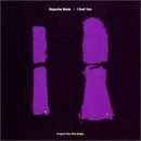 Click here to buy I Feel You by Depeche Mode .