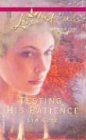 Testing His Patience (Sisters of the Heart Series #2) (Love Inspired #255)