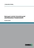 Watergate und die Schw�chung der amerikanischen Pr�sidentschaft