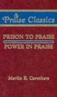 Prison to Praise & Power in Praise (Praise Classics)