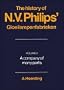 The History of N. V. Philips' Gloeilampenfabrieken: Volume 2, A Company of Many Parts (Parts v)