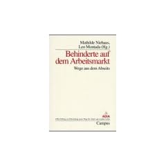 Behinderte auf dem Arbeitsmarkt: Wege aus dem Abseits (Schriftenreihe der ADIA-Stiftung zur Erforschung neuer Wege f�r Arbeit und sozia)