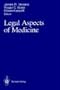 Legal Aspects of Medicine: Including Cardiology, Pulmonary Medicine, and Critical Care Medicine