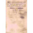 The Aesthetics of Disappearance (Semiotext(e) / Foreign Agents)