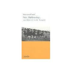 Fritz M�hlenweg - vom Bodensee in die Mongolei: Eine biographische Ann�herung