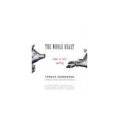 The Whole Beast: Nose to Tail Eating
