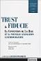 Trust et fiducie : La Convention de La Haye et la nouvelle l�gislation luxembourgeoise