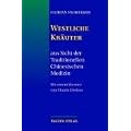 Westliche Kr�uter aus Sicht der Traditionellen Chinesischen Medizin