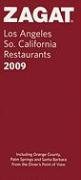 Zagat Los Angeles/So. California Restaurants 2009 (Zagatsurvey: Los Angeles/Southern California Restaurants)