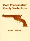 Colt Peacemaker Yearly Variations