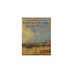 Von der Weser in die Welt