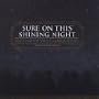 Sure on This Shining Night ~ Voce