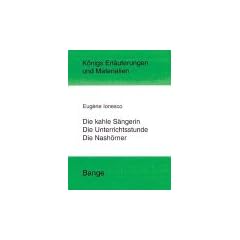 K�nigs Erl�uterungen und Materialien, Bd.392, Die kahle S�ngerin - Die Unterrichtsstunde - Die Nash�rner