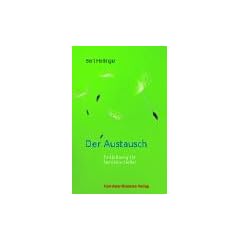 Der Austausch. Fortbildung f�r Familien-Steller