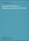 Zwangssterilisation in Offenbach am Main 1934-1944