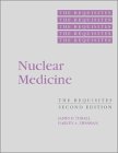 Nuclear Medicine: The Requisites