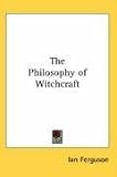 The Philosophy of Witchcraft