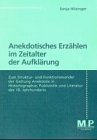 Anekdotisches Erz�hlen im Zeitalter der Aufkl�rung - Sonja Hilzinger