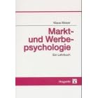 Markt- und Werbepsychologie. Ein Lehrbuch (Taschenbuch)