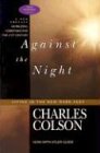 Against the Night: Living in the New Dark Ages