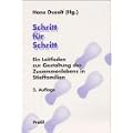Schritt f�r Schritt: Ein Leitfaden zur Gestaltung des Zusammenlebens in Stieffamilien. 2. Auflage