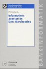 Review Physica-Verlag Heidelberg  / Informationsagenten im Data Warehousing (Bankinformatik-Studien)