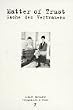 Sache des Vertrauens / Matter of Trust: Photographs and Text
