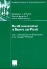 Marktkommunikation in Theorie und Praxis