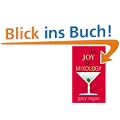 The Joy of Mixology: The Consummate Guide to the Bartender's Craft