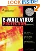 E-mail Virus Protection Handbook: Protect Your E-mail from Trojan Horses, Viruses, and Mobile Code Attacks