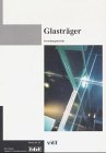 Glasträger. Forschungsbericht