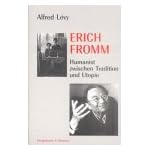Erich Fromm. Humanist zwischen Tradition und Utopie. book cover