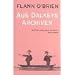 Flann O'Brien - Werke: Flann O'Brien - Werke: Aus Dalkeys Archiven: Bd 4