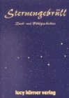 Produkt-Bild: Sternengebr&uuml;ll: Denk- und F&uuml;hlgeschichten