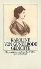 Gedichte - Karoline von G&uuml;nderrode, Franz J. G&ouml;rtz