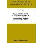 Quantitative Sociodynamics: Stochastic Methods and Models of Social Interaction Processes... by  Dirk Helbing