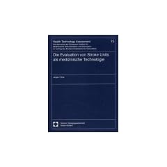 Die Evaluation von Stroke Units als medizinische Technologie