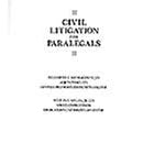 Civil Litigation For Paralegals (West's Paralegal Series) by Elizabeth Richardson and Jr., Milton Regan