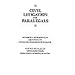 Civil Litigation For Paralegals (West's Paralegal Series)