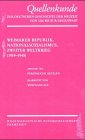 Quellenkunde zur deutschen Geschichte der Neuzeit von 1500 bis zur Gegenwart: Weimarer Republik, Nationalsozialismus, Zweiter Weltkrieg (1919-1945) 2. Pers�nliche Quellen: Bd 6, Tl 2 - Winfried Baumgart