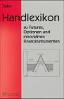 Handlexikon zu Futures, Optionen und innovativen Finanzinstrumenten Reviews