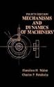 Mechanisms and Dynamics of Machinery